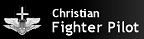 The Christian Fighter Pilot